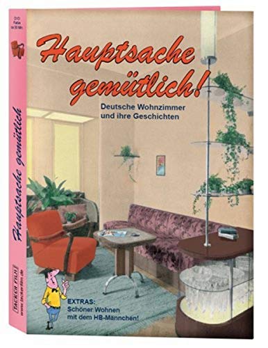Preisvergleich Produktbild Hauptsache gemütlich! Deutsche Wohnzimmer und ihre Geschichten