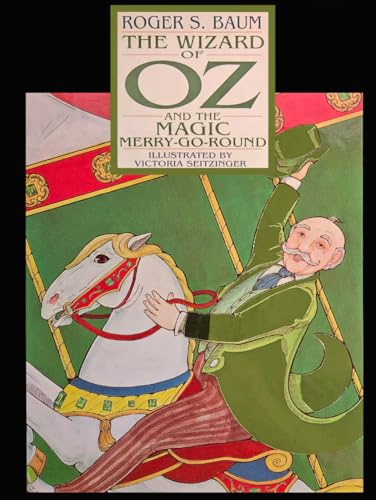 Book cover for The Wizard of Oz and the Magic Merry-Go-Round