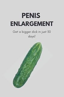Penis enlargement: get a bigger dick in 30 days notebook