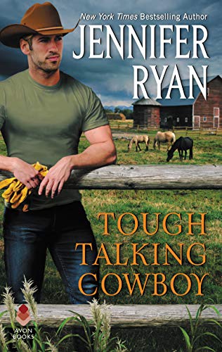 Tough Talking Cowboy: Wild Rose Ranch Tough Talking Cowboy: Wild Rose Ranch