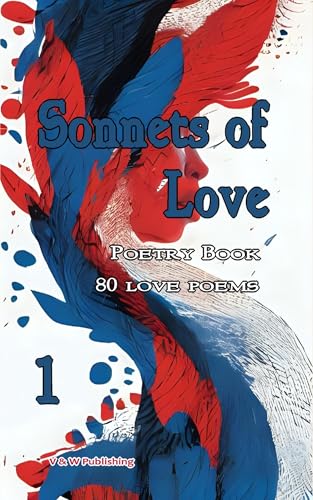Sonnets of Love Poetry Book One