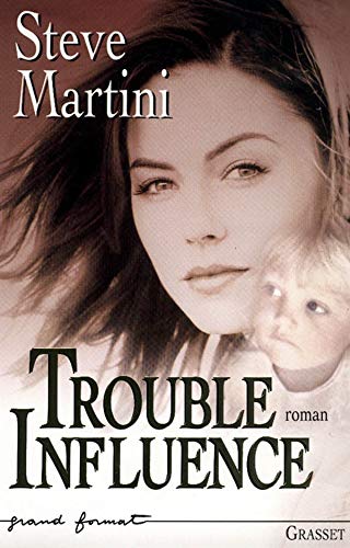 Trouble influence