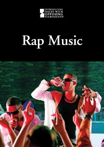 Rap Music (Introducing Issues With Opposing Viewpoints)      Kindle Edition
