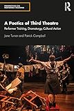 A Poetics of Third Theatre (Perspectives on Performer Training)