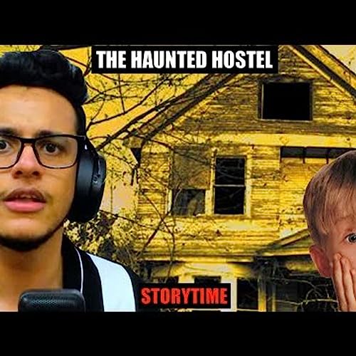 The Haunted Hostel (Storytime)