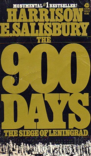 The 900 Days: The Siege of Leningrad [Mass Market Paperback] HARRISON E. SALISBURY
