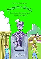 Joaquim e Maria e a estátua de Machado de Assis 8574063665 Book Cover