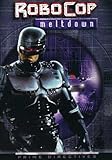 RoboCop: Prime Directives - Meltdown