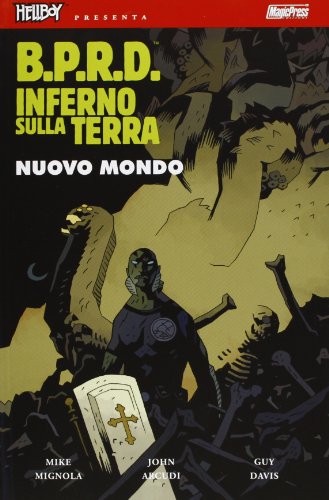 B.P.R.D. Inferno sulla Terra: 1 B.P.R.D. Inferno sulla Terra: 1
