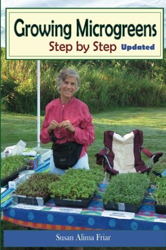 Growing Microgreens Step by Step: From Seed to Table in Seven to Ten Days Paperback – October 29, 2013