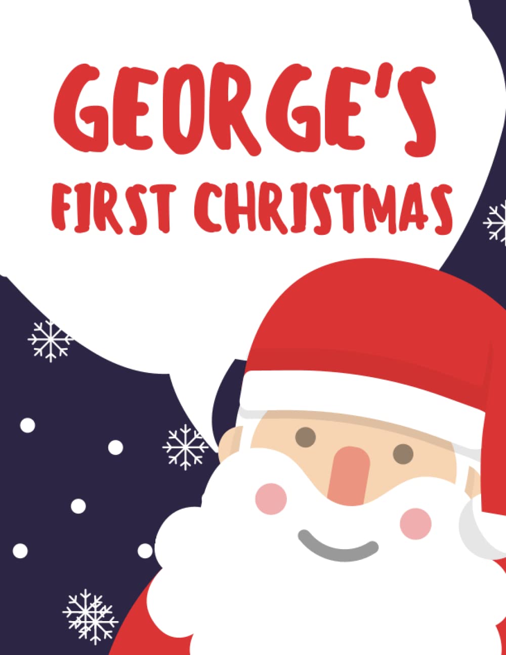 George's First Christmas (Personalised Christmas Books!)