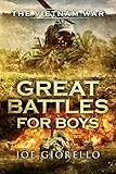 Great Battles for Boys The Vietnam War