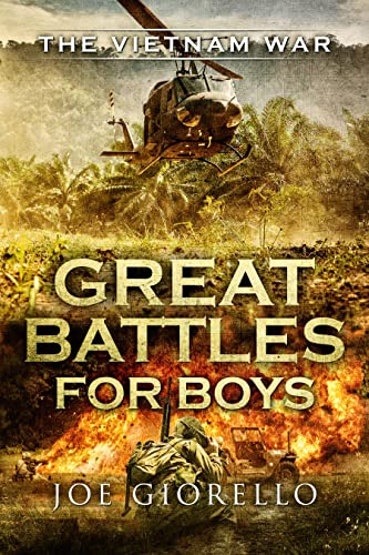 Great Battles for Boys The Vietnam War