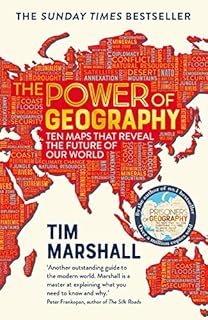 The Power of Geography: Ten Maps that Reveal the Future of Our World