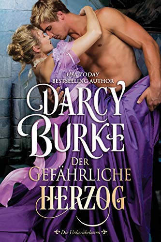 Der Gefährliche Herzog (Die Unberührbaren 6) Der Gefährliche Herzog (Die Unberührbaren 6)