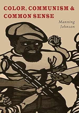 Color, Communism and Common Sense