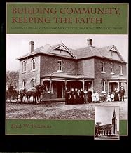 Building Community Keeping the Faith: German Catholic Vernacular Architecture in a Rural Minnesota Parish