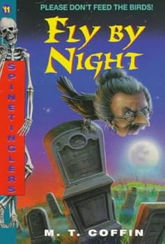 Fly by Night - Book #11 of the Spinetinglers