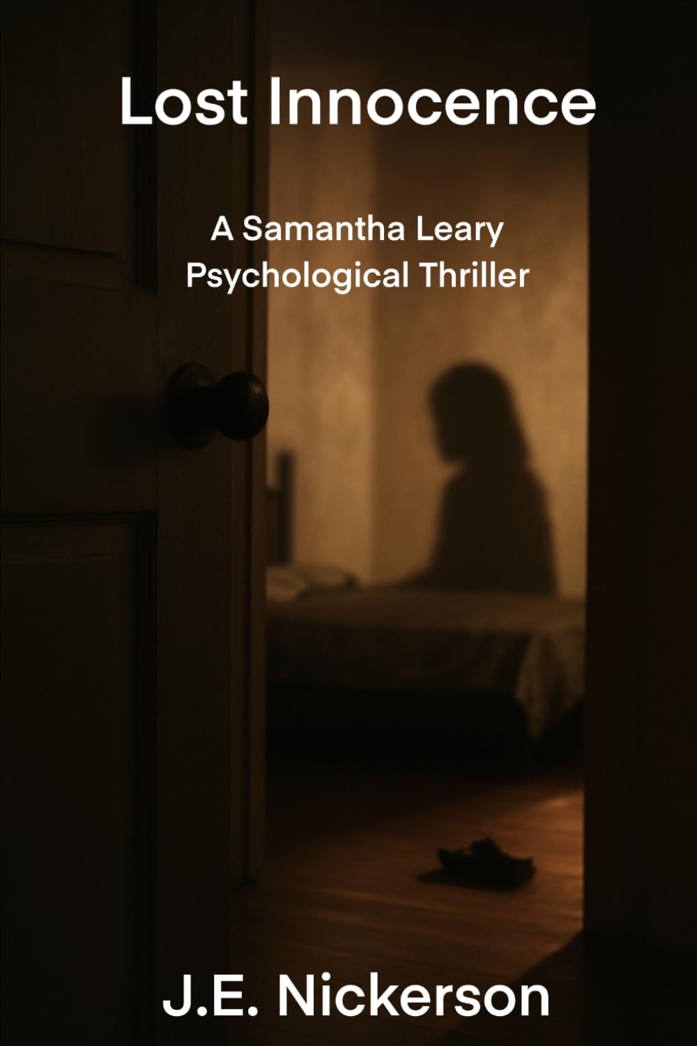Lost Innocence: A Samantha Leary Psychological Thriller: Samantha Leary Psychological Thrillers