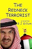The Redneck Terrorist: Bluegrass, Bourbon and Bombs