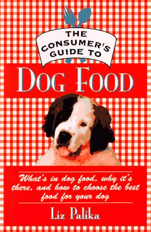 Dog Food Guide Ingredients Purpose and Choosing the Best for Your Pet