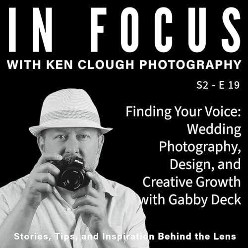 Finding Your Voice: Wedding Photography, Design, and Creative Growth with Gabby Deck