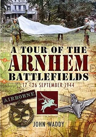 A Tour of the Arnhem Battlefields book cover