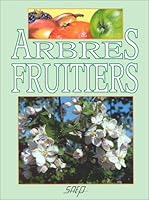Arbres fruitiers 273723218X Book Cover