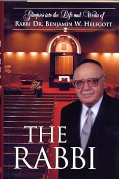 Hardcover The Rabbi - Rabbi Dr. Benjamin W. Helfgott Book