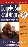 Lonely, Sad and Angry: How to Help Your Unhappy Child