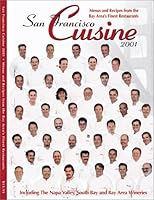 San Francisco Cuisine 2001 0967584817 Book Cover