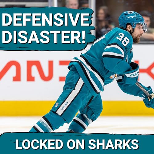 DISASTER CLASS: Sharks' Mario Ferraro & Timothy Liljegren MAKE Critical Mistakes, Season SLIPPING