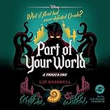 Part of Your World: A Twisted Tale: A Twisted Tale Series, book 5