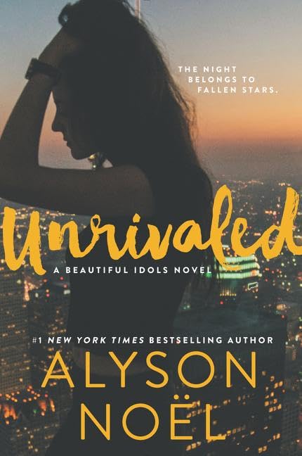 Unrivaled: A Young Adult Thriller About a Missing Hollywood Starlet and a Web of Lies (Beautiful Idols, 1)