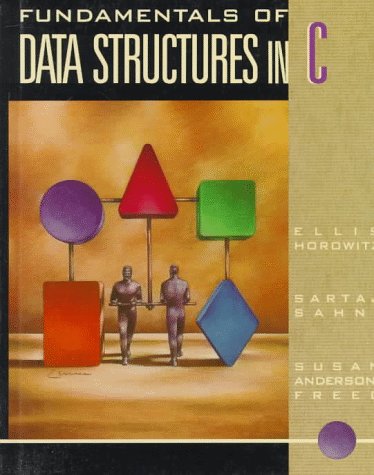 Fundamentals of Data Structure in C. : Horowitz, Ellis, Sahni, Sartaj ...
