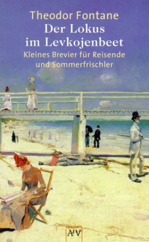 Preisvergleich Produktbild Der Lokus im Levkojenbeet: Kleines Brevier für Reisende und Sommerfrischler