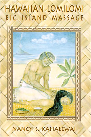 Hawaiian Lomilomi: Big Island Massage Hawaiian Lomilomi: Big Island Massage
