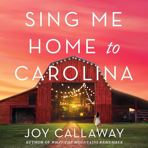 Sing Me Home to Carolina by Joy Callaway episode artwork