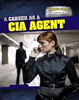 A Career as a CIA Agent 1499411111 Book Cover
