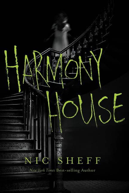 Harmony House: A Gripping YA Supernatural Horror Thriller of Family Trauma and Terrifying Escape