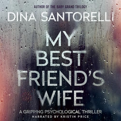 My Best Friend's Wife Audiolibro Por Dina Santorelli arte de portada