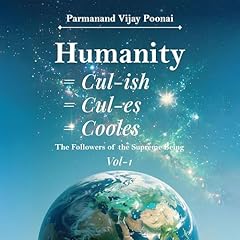 Humanity, Vol. 1 Audiolibro Por Parmanand Vijay Poonai arte de portada
