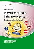 fahrradwerkstatt hannover  Die verkehrssichere Fahrradwerkstatt: Eine Lernwerkstatt für den Sachunterricht in Klasse 4, Werkstattmappe: Grundschule, Sachunterricht, Klasse 4