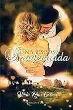 Una esposa inadecuada: 4 (Relaciones escandalosas)