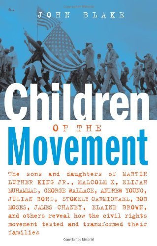 Télécharger [(Children of the Movement: The Sons and Daughters of Martin Luther King Jr, Malcolm X, Elijah Muham Francais PDF