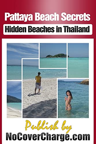 Pattaya Beach Secrets - Hidden Beaches in Thailand: Discover Thailand Miracles
