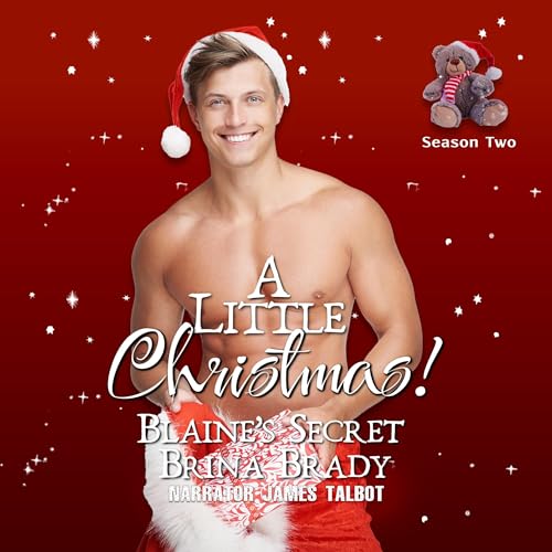 A Little Christmas!: Blaine's Secret by Brina Brady episode artwork