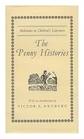 The PENNY HISTORIES. A Study of Chapbooks for Young Readers Over Two Centuries. B002MF96I8 Book Cover