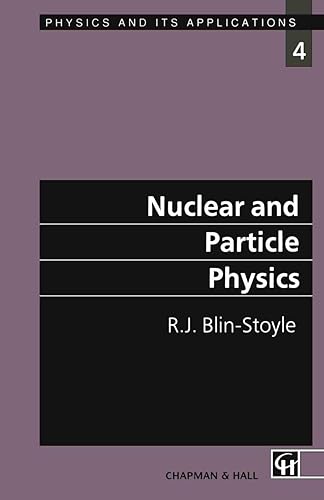 Nuclear and Particle Physics: 4 (Physics and Its Applications)