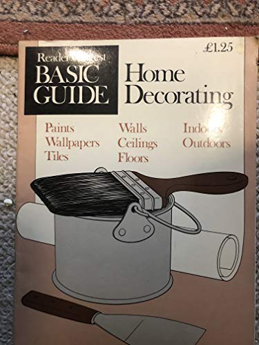 Home Decorating : Reader's Digest Basic Guide